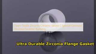 Giải pháp đệm mặt bích gốm Zirconia có độ chính xác cao